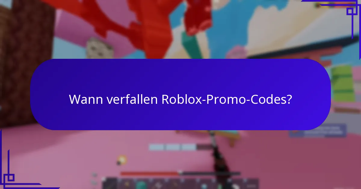 Wann verfallen Roblox-Promo-Codes?