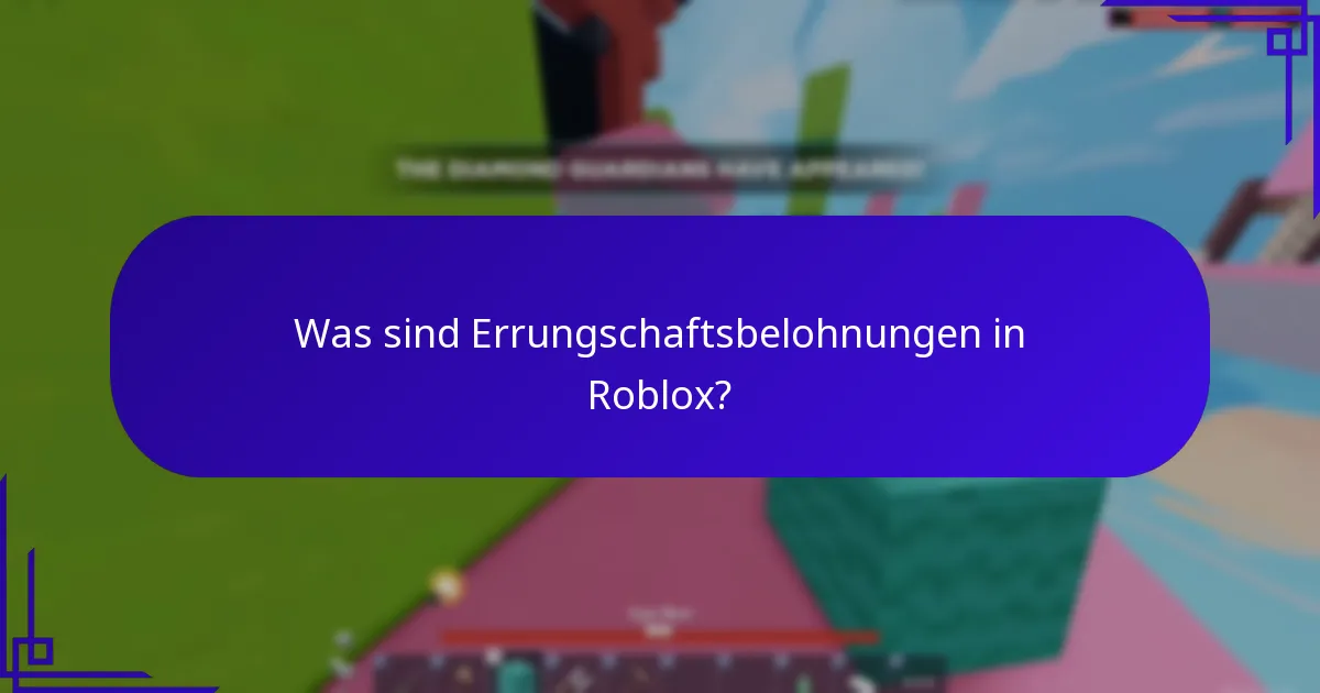 Was sind Errungschaftsbelohnungen in Roblox?