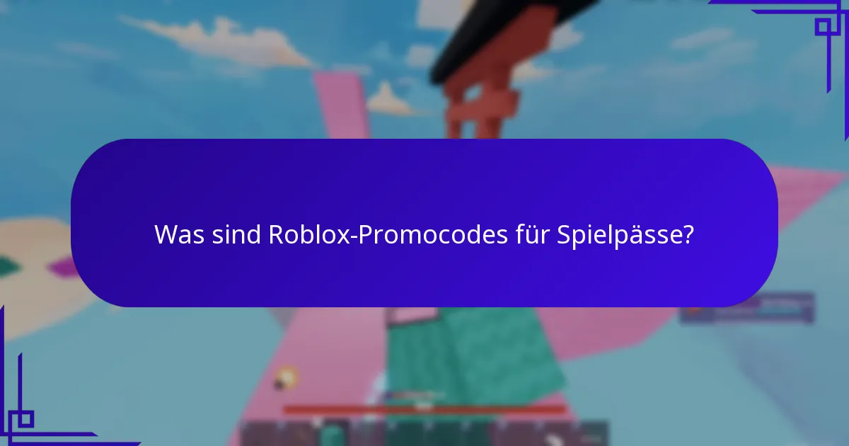 Was sind Roblox-Promocodes für Spielpässe?