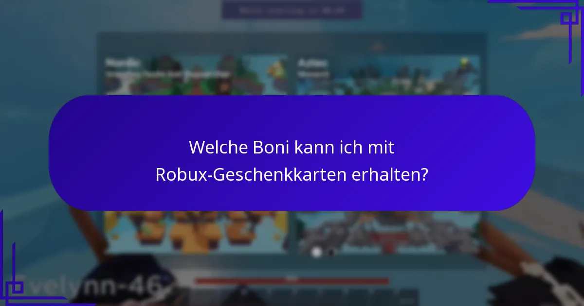 Welche Boni kann ich mit Robux-Geschenkkarten erhalten?