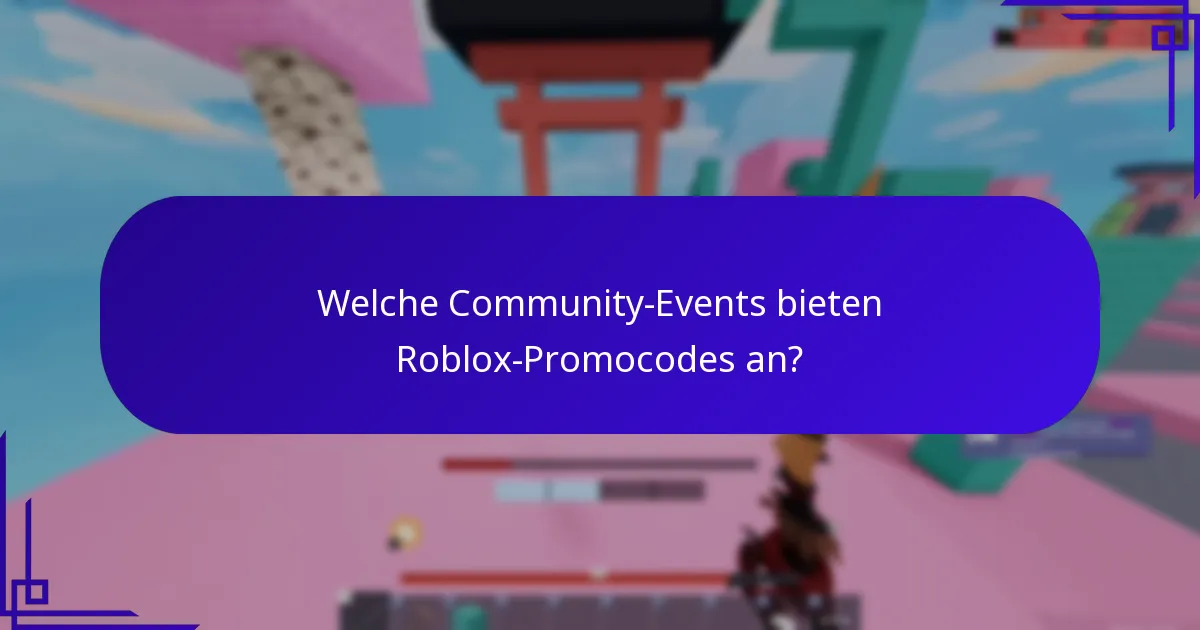 Welche Community-Events bieten Roblox-Promocodes an?