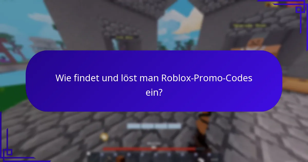 Wie findet und löst man Roblox-Promo-Codes ein?