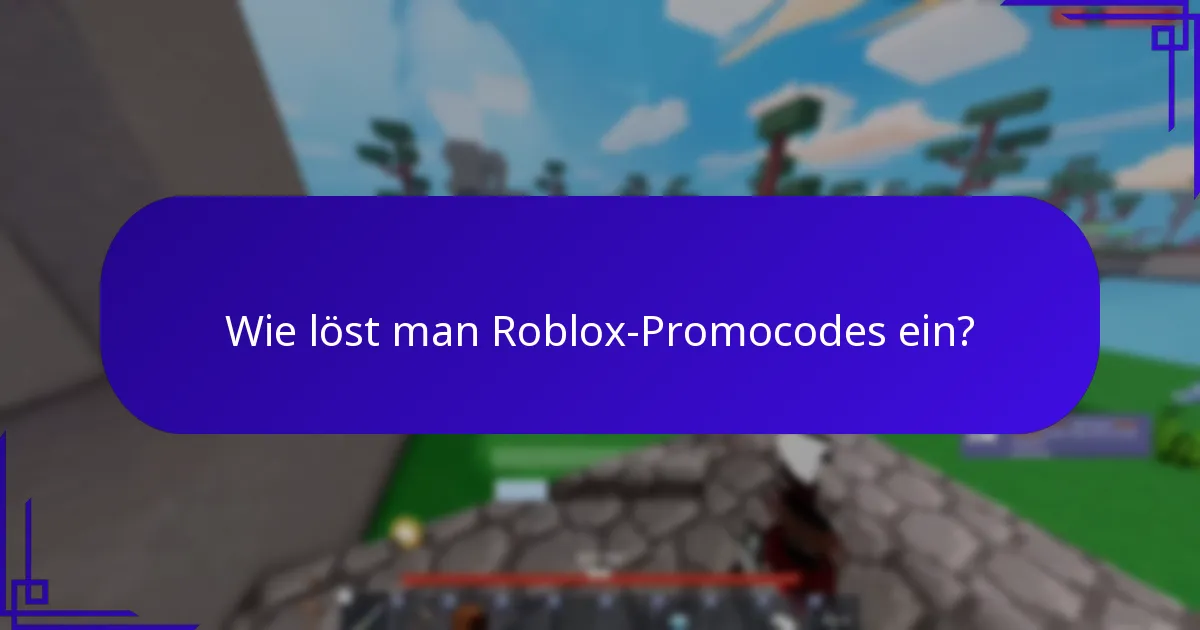 Wie löst man Roblox-Promocodes ein?
