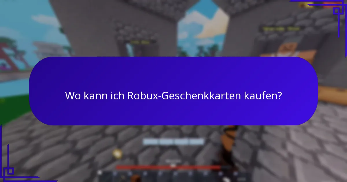 Wo kann ich Robux-Geschenkkarten kaufen?