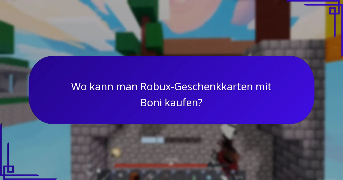 Wo kann man Robux-Geschenkkarten mit Boni kaufen?